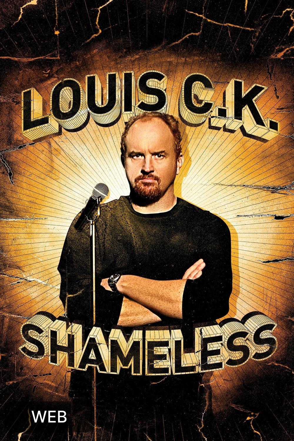 Louis C.K. Shameless (2007) [134764] (A1673276345) [[Movies]] --Plex--